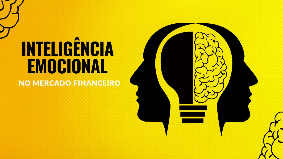 A Influência da Inteligência Emocional no Mercado Financeiro: Soluções Práticas para o Sucesso